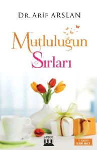 Mutluluğun Sırları                                                                                                                                                                                                                                             