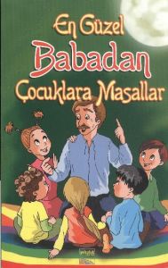 En Güzel Babadan Çocuklara Masallar                                                                                                                                                                                                                            