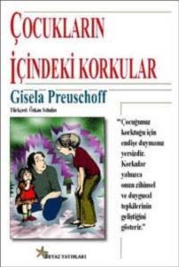 Çocukların İçindeki Korkular                                                                                                                                                                                                                                   