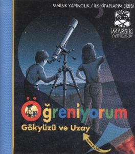 Öğreniyorum - Gökyüzü ve Uzay                                                                                                                                                                                                                                  