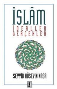 İslam İdealler ve Gerçekler                                                                                                                                                                                                                                    