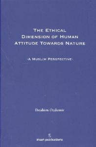 The Ethical Dimension Of Human Attitude Towards N                                                                                                                                                                                                              