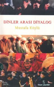 İnsan Dinler Arası Diyalog                                                                                                                                                                                                                                     