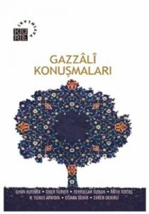 Gazzali Konuşmaları                                                                                                                                                                                                                                            