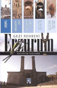 Erzurum Gezi Rehberi                                                                                                                                                                                                                                           