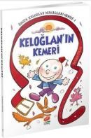 Keloğlan’ın Kemeri                                                                                                                                                                                                                                             