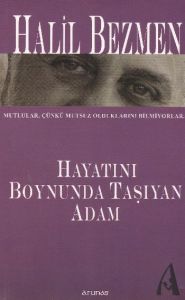 Hayatını Boynunda Taşıyan Adam                                                                                                                                                                                                                                 