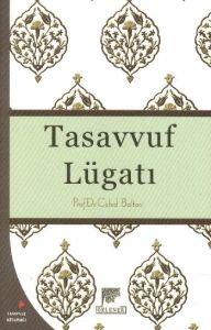 Tasavvuf Lügatı                                                                                                                                                                                                                                                