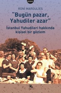 Bugün Pazar Yahudiler Azar İstanbul Yahudileri Hak                                                                                                                                                                                                             