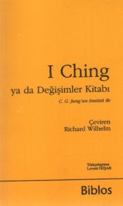 I Ching ya da Değişimler Kitabı                                                                                                                                                                                                                                