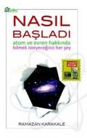 Nasıl Başladı                                                                                                                                                                                                                                                  