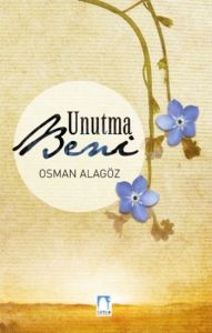 Unutma Beni                                                                                                                                                                                                                                                    