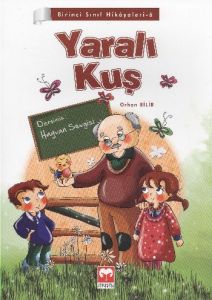 Yaralı Kuş - Dersimiz Hayvan Sevgisi                                                                                                                                                                                                                           