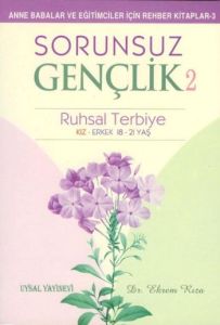 Sorunsuz Gençlik 2 - Ruhsal Terbiye                                                                                                                                                                                                                            