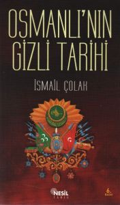 Osmanlının Gizli Tarihi                                                                                                                                                                                                                                        