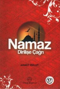 Namaz Dirilişe Çağrı                                                                                                                                                                                                                                           