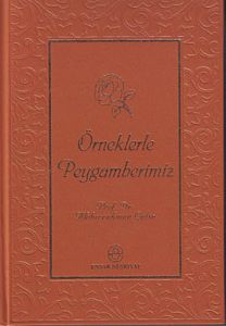 Ensar Örneklerle Peygamberimiz  Karton Kapak                                                                                                                                                                                                                   