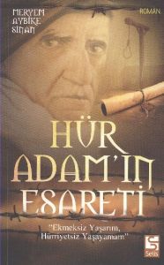 Hür Adam’ın Esareti                                                                                                                                                                                                                                            