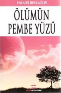 Ölümün Pembe Yüzü                                                                                                                                                                                                                                              