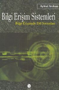 Bilgi Erişim Sistemleri Bilgi Erişimde Dil Sorunla                                                                                                                                                                                                             