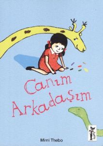 Canım Arkadaşım                                                                                                                                                                                                                                                