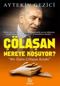 Çölaşan Nereye Koşuyor?                                                                                                                                                                                                                                        