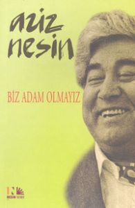 Biz Adam Olmayız                                                                                                                                                                                                                                               