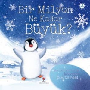 Bir Milyon Ne Kadar Büyük? (Sünger Kapaklı)                                                                                                                                                                                                                    