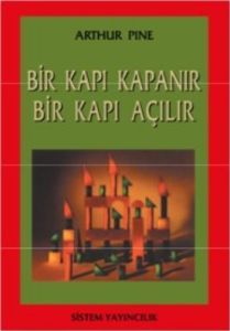 Bir Kapı Kapanır Bir Kapı Açılır                                                                                                                                                                                                                               