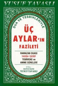 Tavaslı Üç Ayların Fazileti                                                                                                                                                                                                                                    