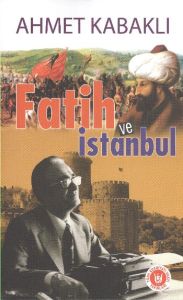 Fatih ve İstanbul                                                                                                                                                                                                                                              