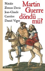 Martin Guerre Döndü mü?                                                                                                                                                                                                                                        