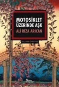 Motosiklet Üzerinde Aşk                                                                                                                                                                                                                                        