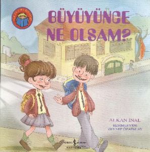 Büyüyünce Ne Olsam - İlk Okuma Kitaplarım                                                                                                                                                                                                                      