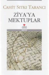 Ziya’ya Mektuplar                                                                                                                                                                                                                                              