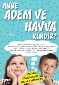 Anne Adem Ve Havva Kimdir                                                                                                                                                                                                                                      