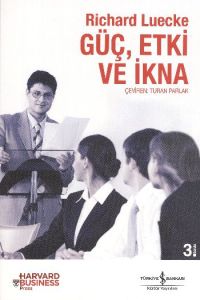 Güç, Etki ve İkna                                                                                                                                                                                                                                              