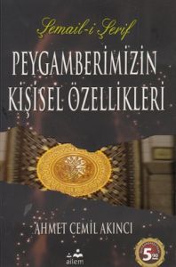 Peygamberimizin Kişisel Özellikleri                                                                                                                                                                                                                            