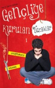 Gençliğe Kurulan Tuzaklar - 1                                                                                                                                                                                                                                  