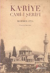 Ka’riye Cami-i Şerifi                                                                                                                                                                                                                                          