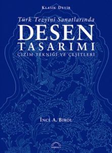 Türk Tezyini Sanatlarında Desen Tasarımı                                                                                                                                                                                                                       