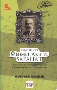 Gençler İçin Mehmet Akif ve Safahat                                                                                                                                                                                                                            