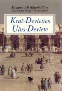 Kral Devletten Ulus Devlete                                                                                                                                                                                                                                    