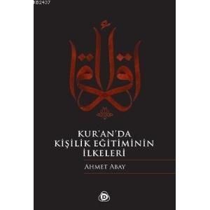 Kur’an’da Kişilik Eğitiminin İlkeleri                                                                                                                                                                                                                          