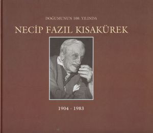 Necip Fazıl Kısakürek Kitabı                                                                                                                                                                                                                                   