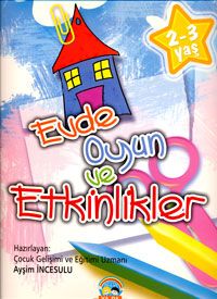 Evde Oyun ve Etkinlikler (2-3 Yaş)                                                                                                                                                                                                                             