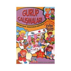 Gurup Çalışmaları - Evim Ailem                                                                                                                                                                                                                                 