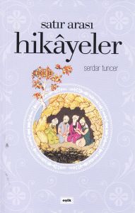 Satır Arası Hikayeler                                                                                                                                                                                                                                          