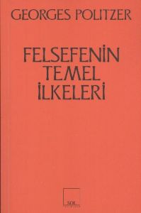 Felsefenin Temel İlkeleri                                                                                                                                                                                                                                      