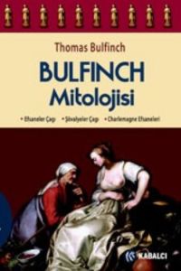 Bulfinch Mitolojisi                                                                                                                                                                                                                                            